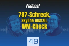 Podcast-Cover zu Boeing 787, Skyline-Ausfall und WM-Check, © airliners.de