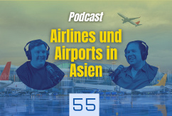 Airlines und Airports in Asien – Podcast 55, © airliners.de