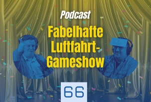 Gedankenflüge Podcast 66 Gameshow, © airliners.de